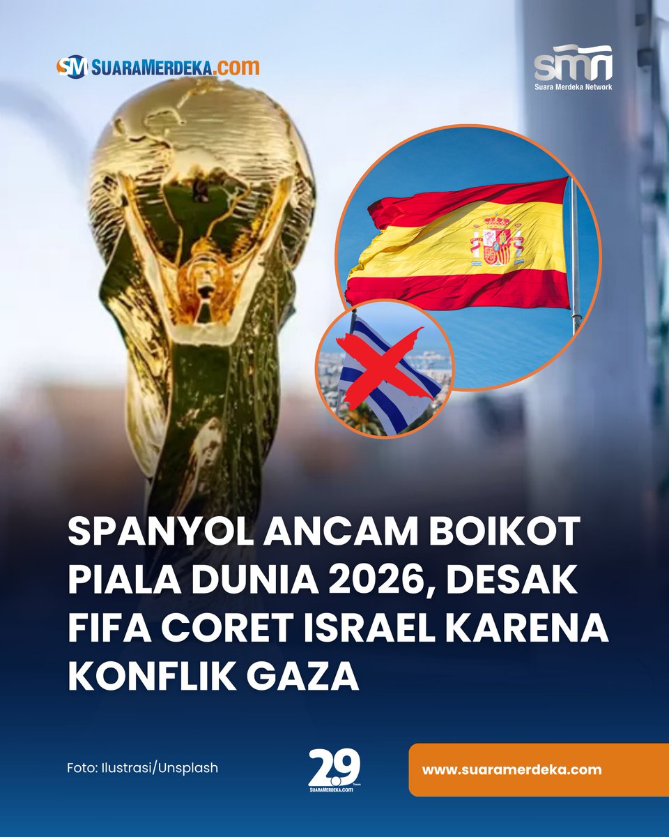 suaramerdeka's tweet image. Pemerintah Spanyol menegaskan ancaman boikot Piala Dunia 2026 sebagai bentuk protes atas keikutsertaan Israel di ajang sepak bola terbesar dunia itu.

#suaramerdeka #spanyol #fifa #pialadunia2026 #israel #boikot #konflik #gaza #palestine🇵🇸