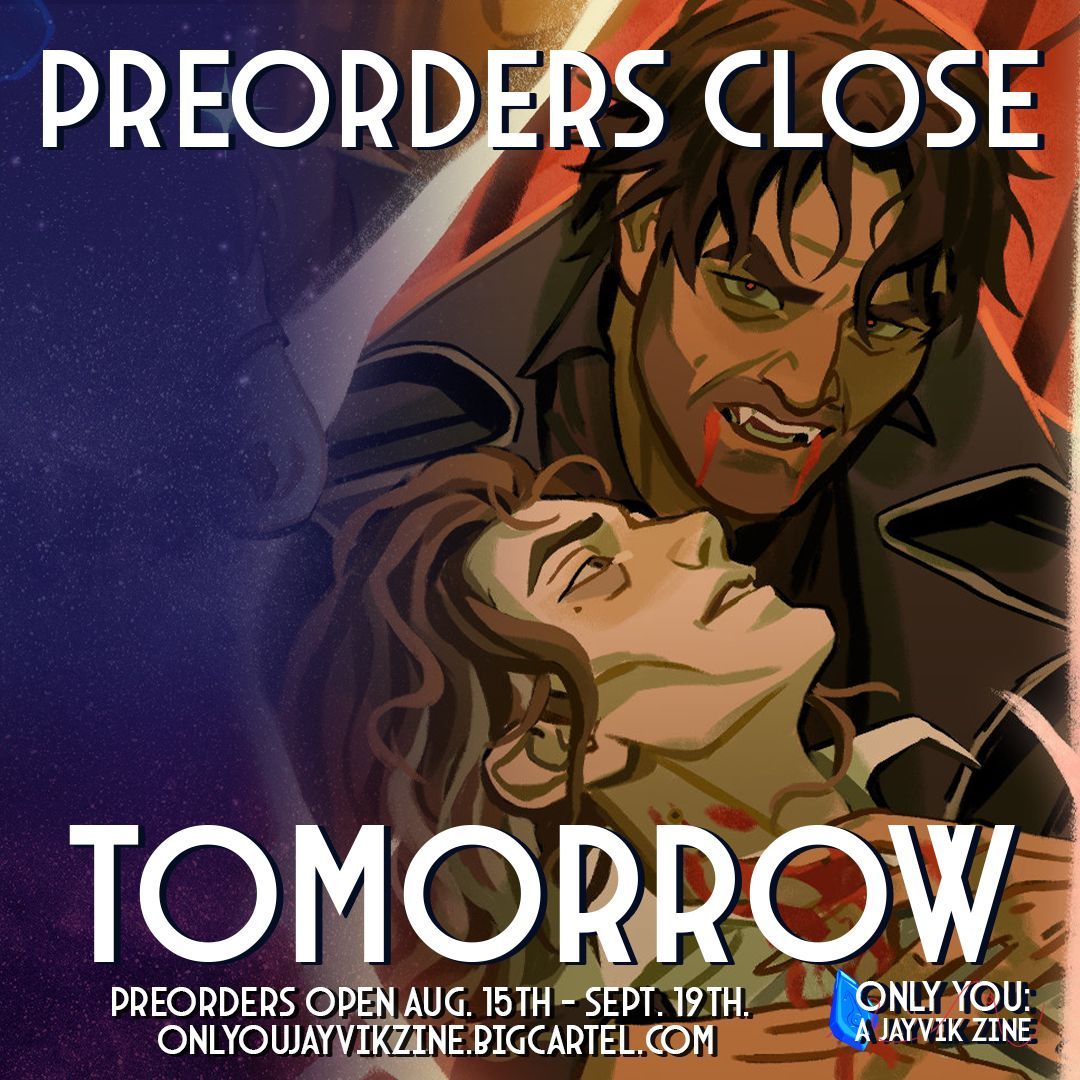 ⚙️PREORDERS CLOSE TOMORROW 11:59PM EST⚙️

There is only ONE DAY left to order Only You: A Jayvik Zine. Preorders will be closing tomorrow, September 19th, 2025, at 11:59pm EST.

Art featured: a closeup of the cover by the talented <a href="/hansoeii/">han 🐇</a>

🛒 onlyyoujayvikzine.bigcartel.com