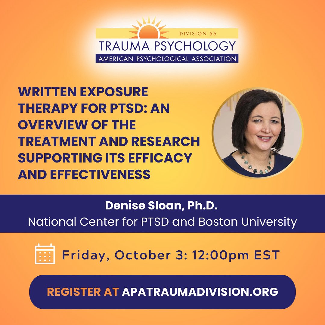 Join us for our next free webinar- Written Exposure Therapy for PTSD: An Overview of the Treatment and Research Supporting its Efficacy and Effectiveness on October 3 at 12:00pm EST. #trauma #narrativetherapy #traumapsychology #psychotherapy #ptsd 

apatraumadivision.org/webinar-series…