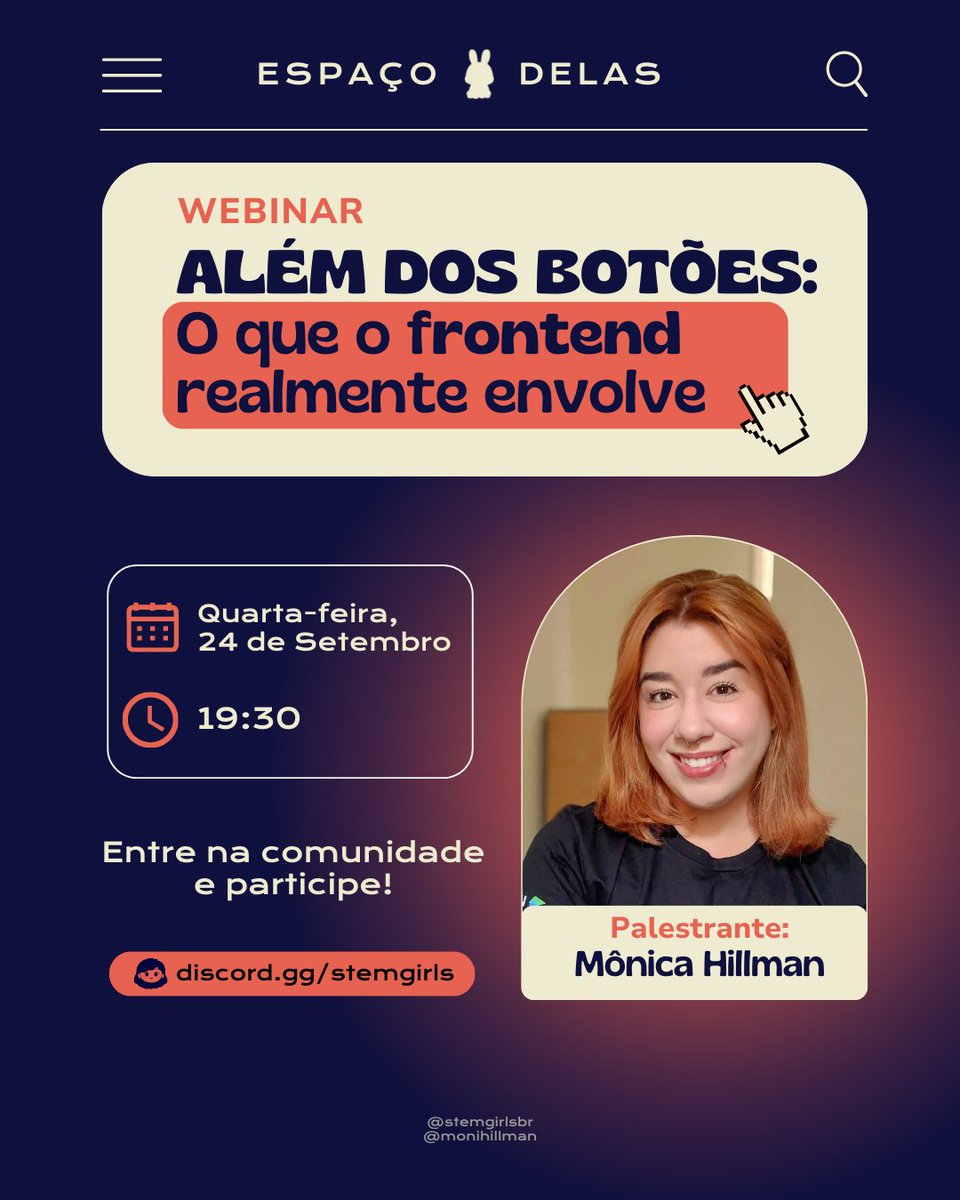 stemgirlsbr's tweet image. Webinar - ESPAÇO DELAS com @monihillman 🌷#BolhaTechGirl

O Stem Girls receberá a Moni para uma palestra com o tema:
 “ALÉM DOS BOTÕES: O que o frontend realmente envolve”. 💻

📅 Data: 24/09 (quarta-feira)
⏰ Horário: 19h30
📍 Discord do Stem Girls: discord.com/events/1334938…