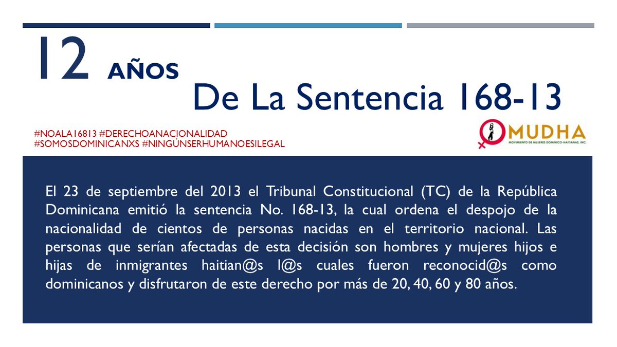 #NoALa16813 #DerechoANacionalidad #SomosDominicanxs #NingúnSerHumanoEsIlegal