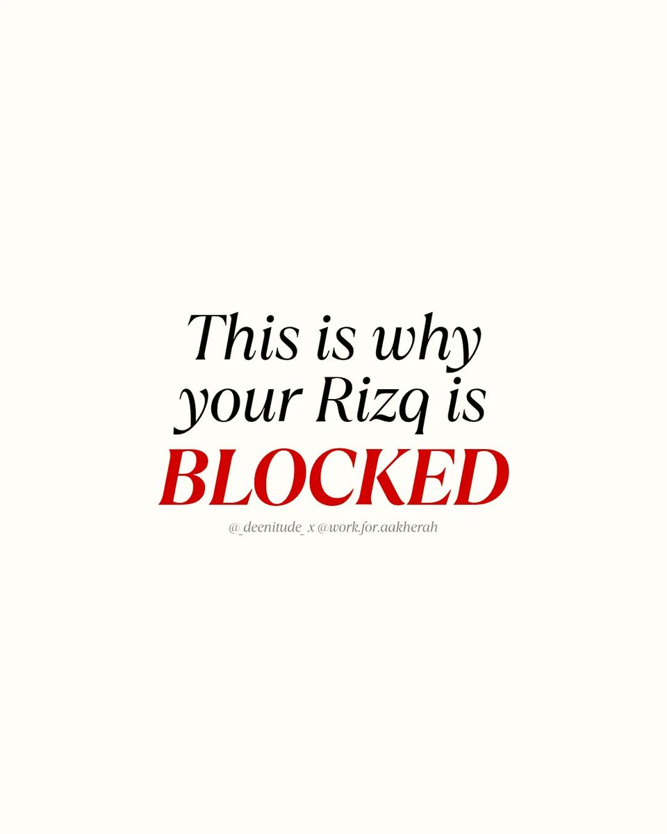 This is why your RIZQ is blocked 🚫 

—Open Thread 🧵