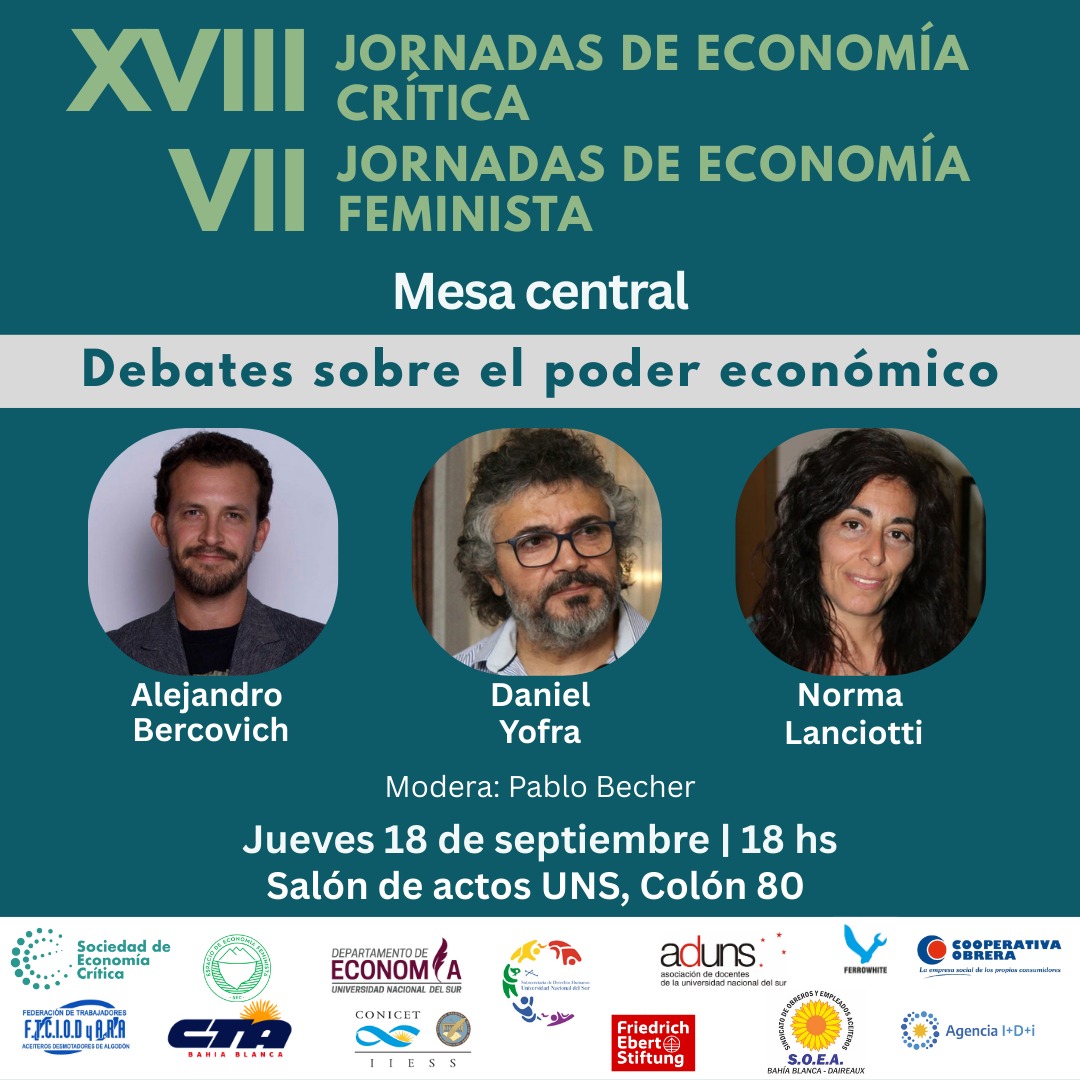 Mesaza de apertura de las JECF JEF de la <a href="/Econ_Critica/">Economía Crítica</a> en <a href="/IIESS_CONICET/">IIESS UNS - CONICET</a>
<a href="/UNS_oficial/">Universidad Nacional del Sur</a>
Hay transmisión en vivo, ver abajo
