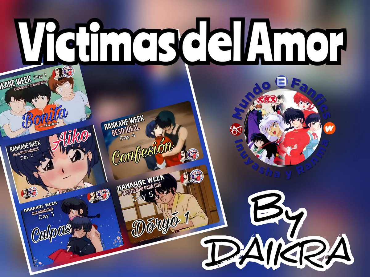 MundoFanficsIyR's tweet photo. #esJuevesYMeEncanta

Autor #DAIKRA 

Historia: victimas del amor
https://t.co/OUeZk6iNkr

[AU/OU] Siete relatos en los que Ranma y Akane son presa de sus sentimientos por el otro [Para la #RankaneWeek de Mundo Fanfics Inuyasha y Ranma] [Serie de Drabbles]. https://t.co/bt0PN10eeX