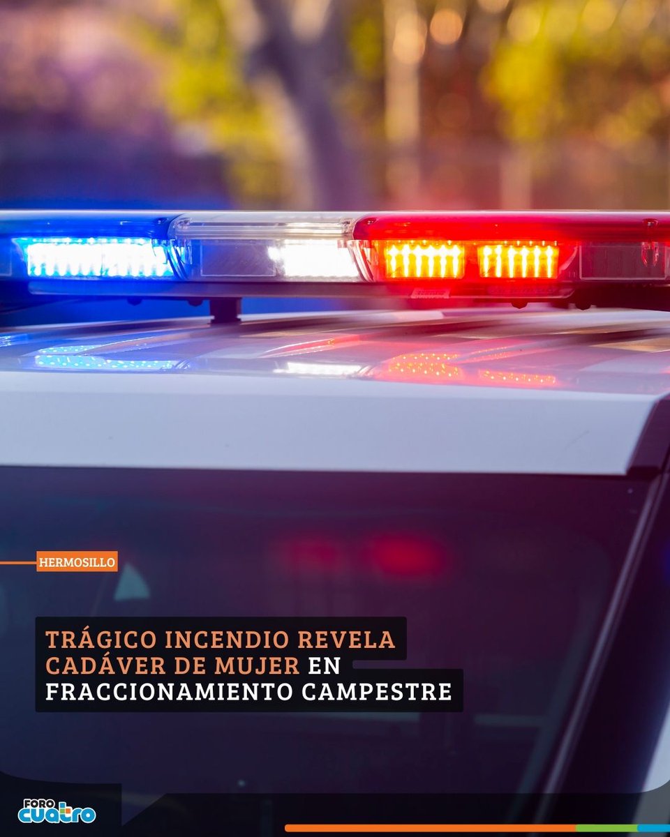 La tarde del 15 de septiembre, en el fraccionamiento campestre Real del Alamito, se dio un trágico hallazgo...

👉👉 forocuatro.com/noticias/sonor…

#Tragedia #Hermosillo #RealDelAlamito #Policía #AMIC #Incendio #Justicia