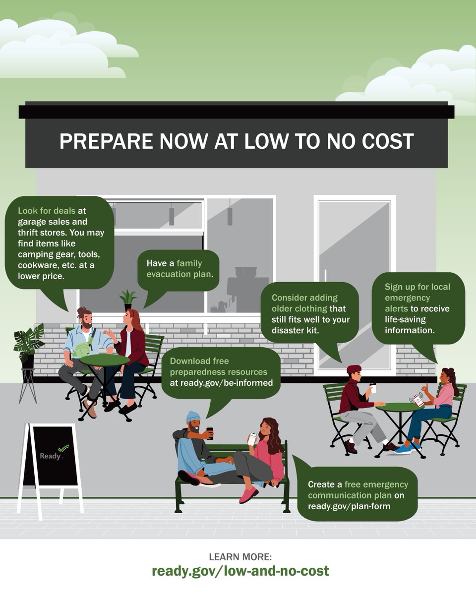 Disasters are costly but preparing for them doesn’t have to be. In fact, taking time to prepare now can help save you thousands of dollars and give you peace of mind when the next disaster or emergency occurs. Visit Ready.gov/low-and-no-cost for tips you can use to be prepared.