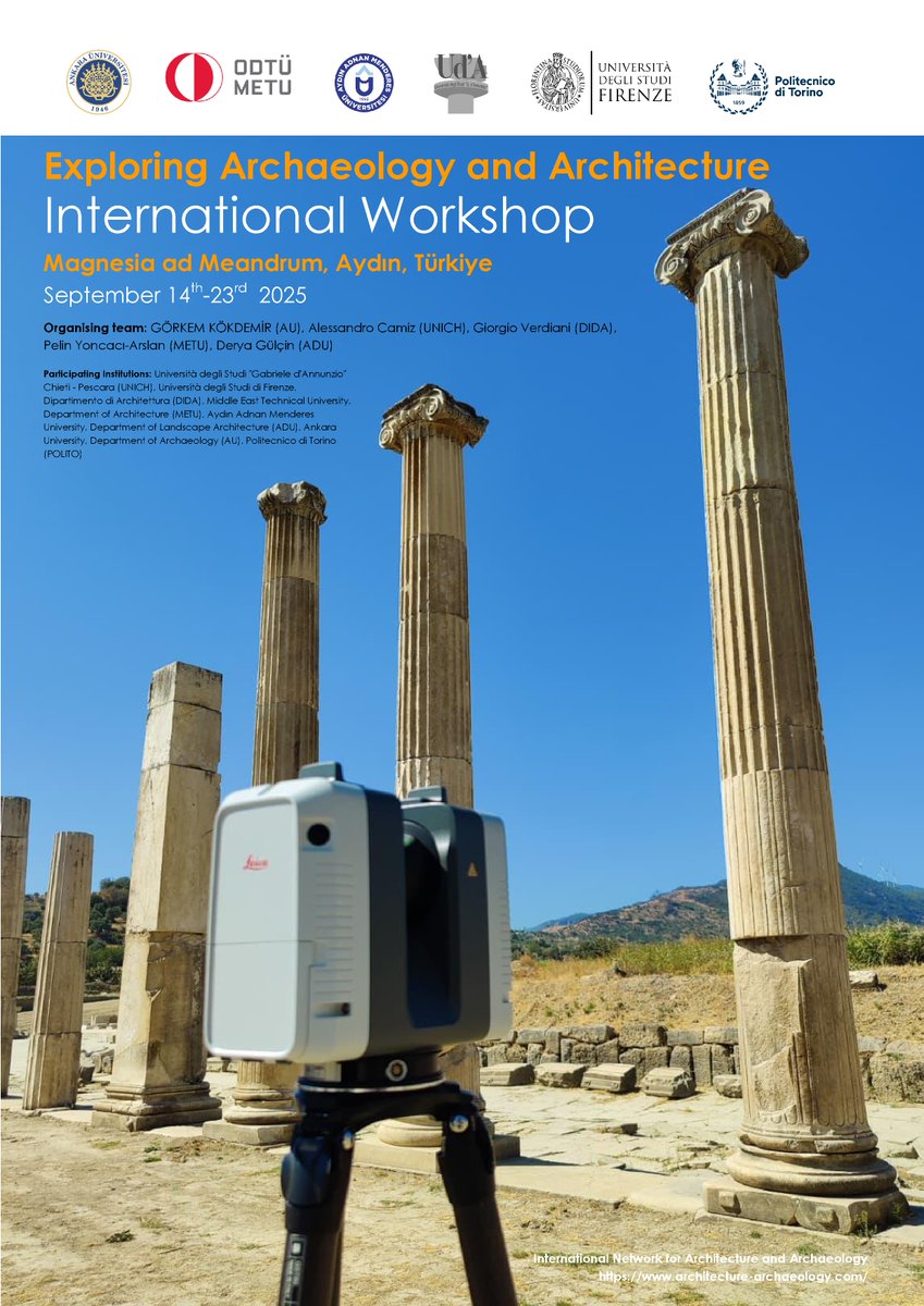 ACamiz's tweet photo. Exploring Archaeology and Architecture
International Workshop 
Magnesia ad Meandrum, Aydın, Türkiye
September 14th-23rd  2025
https://t.co/uW4kpgKl2J

@giorgioverdiani    @univUda https://t.co/USYaWsC4Vy