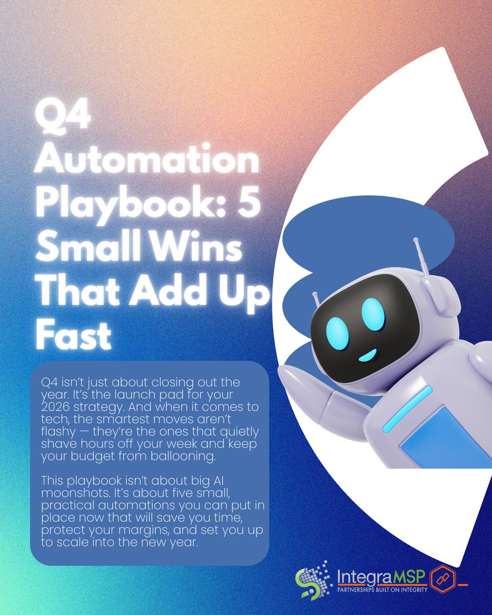 IntegraMSP's tweet image. Q4 is the best time to recession-proof your business.

Our Q4 Automation Playbook: 5 small automations that save time, cut costs &amp;amp; protect your team.

integramsp.com/2025/09/15/q4-…

#SMBPlanning #AutomationStrategy #RecessionProof #Q4Ops #IntegraMSP