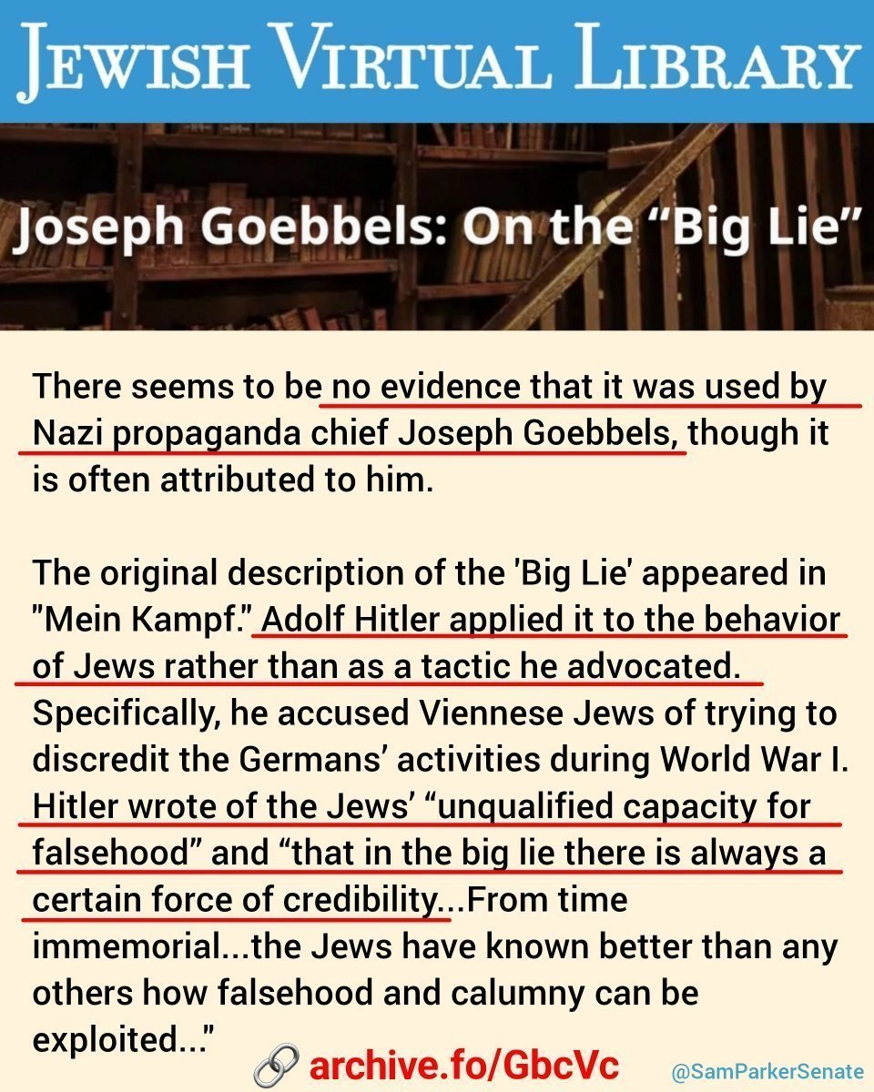 Netanyahu started out his denial of assassinating Charlie Kirk by lying about Joseph Goebbels' quote about the "Big Lie." Goebbels never said it. In fact, according to the Jewish Virtual Library, the quote comes from Adolf Hitler in "Mein Kampf" to describe how jews lie!

EVERY
