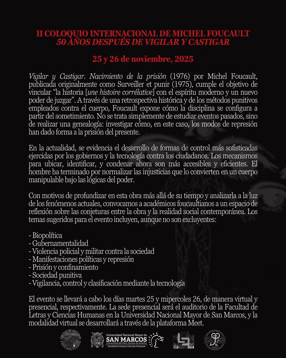 CirculoFoucault's tweet photo. 👁️ II Coloquio Internacional sobre Michel Foucault
“50 años después de Vigilar y Castigar

CFP deadline hasta el 24 de octubre, al correo: circulofoucaultiano@gmail.com.

📆 25 (virtual) y 26 (presencial) de noviembre
📍 Auditorio José Russo Delgado, FLCCHH, UNMSM https://t.co/mkaqituLdn