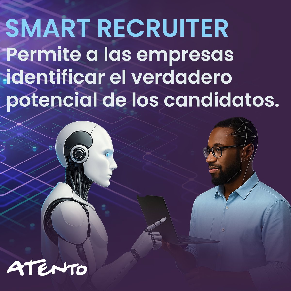 ✨ La manera de atraer y seleccionar talento ya cambió.

Con Atento Smart Recruiter llevamos la experiencia de reclutamiento al siguiente nivel.

📩 Contáctanos y te mostramos el futuro del reclutamiento.
📞55-52-33-52-25
✉️contactomexico@atento.com
🔗 atento.com/es/atento-smar…