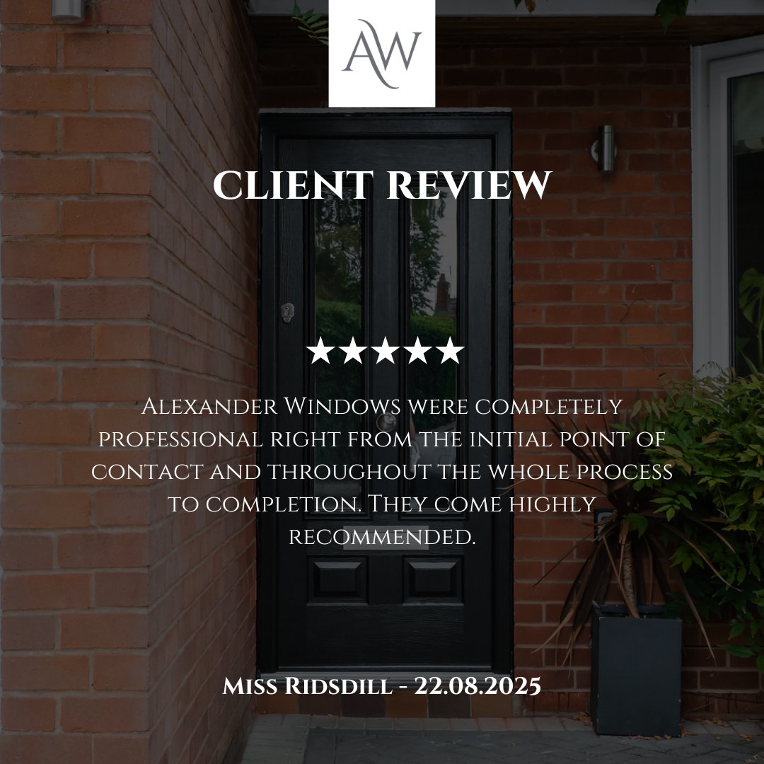"Alexander Windows were completely professional right from the initial point of contact and throughout the whole process to completion. They come highly recommended."

Thank you Miss Ridsdill!

𝐀𝐥𝐞𝐱𝐚𝐧𝐝𝐞𝐫: 𝐓𝐡𝐞 𝐁𝐞𝐬𝐭 𝐅𝐨𝐫 𝐘𝐨𝐮 &amp; 𝐘𝐨𝐮𝐫 𝐇𝐨𝐦𝐞