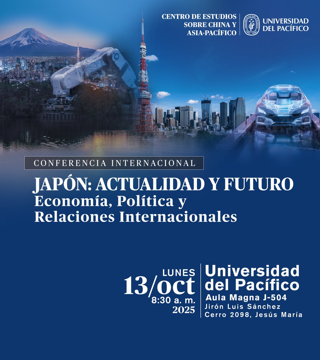 Cechap_Up's tweet image. 🇯🇵 ¡Nos vemos el lunes 13 de octubre en la conferencia internacional "Japón: actualidad y futuro" con académicos de @KyotoU_News , @UniversityofSo5  y @DoshishaUniv_PR . 🎓
📍 Aula Magna J-504 - @UdelPacifico 
🕰️ 8:30 a.m.
¡Te esperamos!
#EventosCECHAP