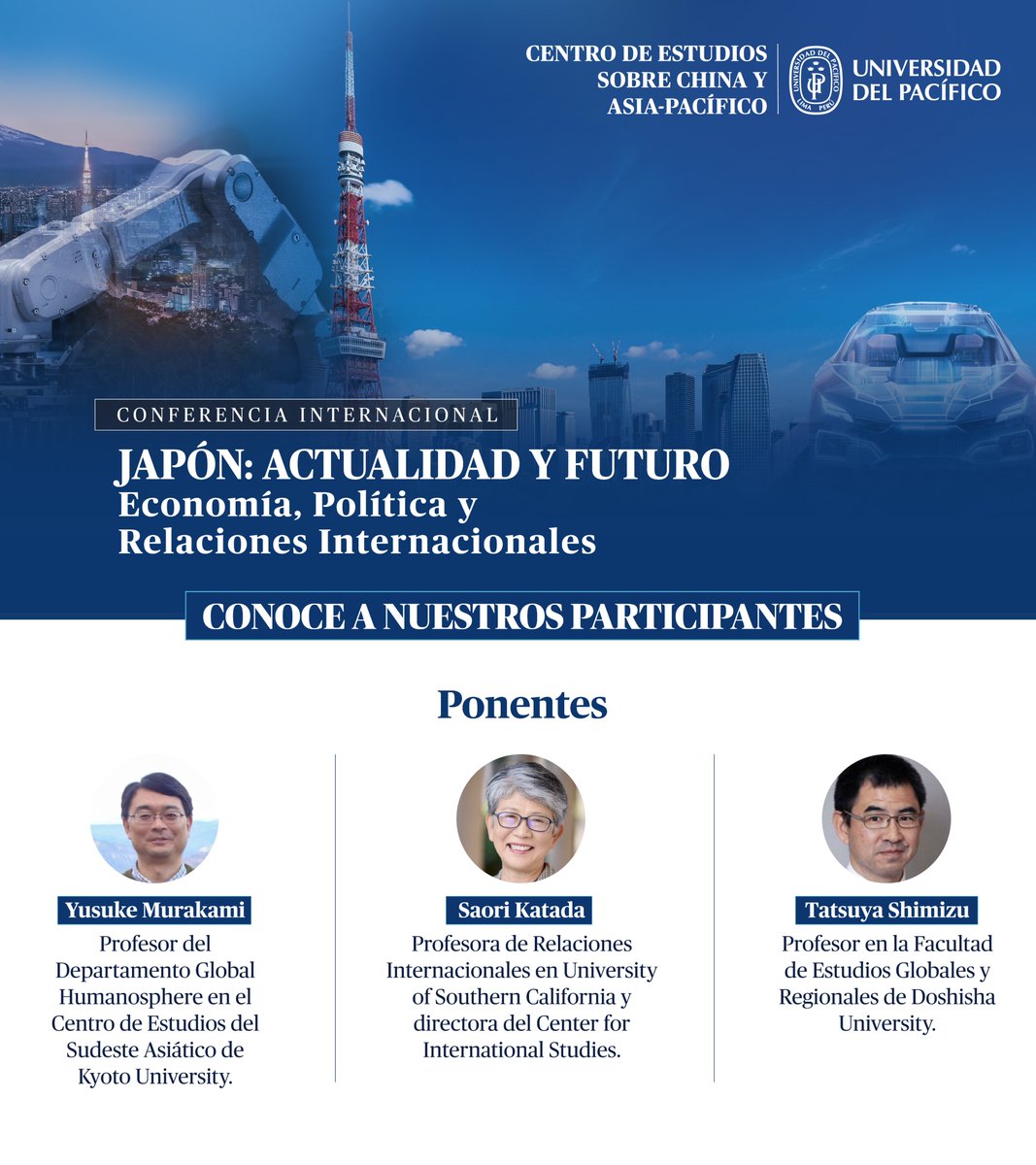 Cechap_Up's tweet image. 🇯🇵 ¡Nos vemos el lunes 13 de octubre en la conferencia internacional "Japón: actualidad y futuro" con académicos de @KyotoU_News , @UniversityofSo5  y @DoshishaUniv_PR . 🎓
📍 Aula Magna J-504 - @UdelPacifico 
🕰️ 8:30 a.m.
¡Te esperamos!
#EventosCECHAP