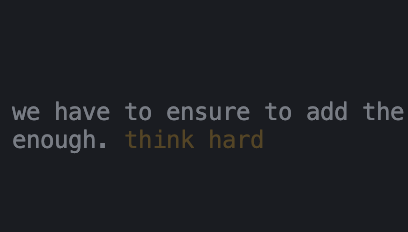 ok i knew you can just say "think" in claude code but did anyone know there's also a "think hard" phrase