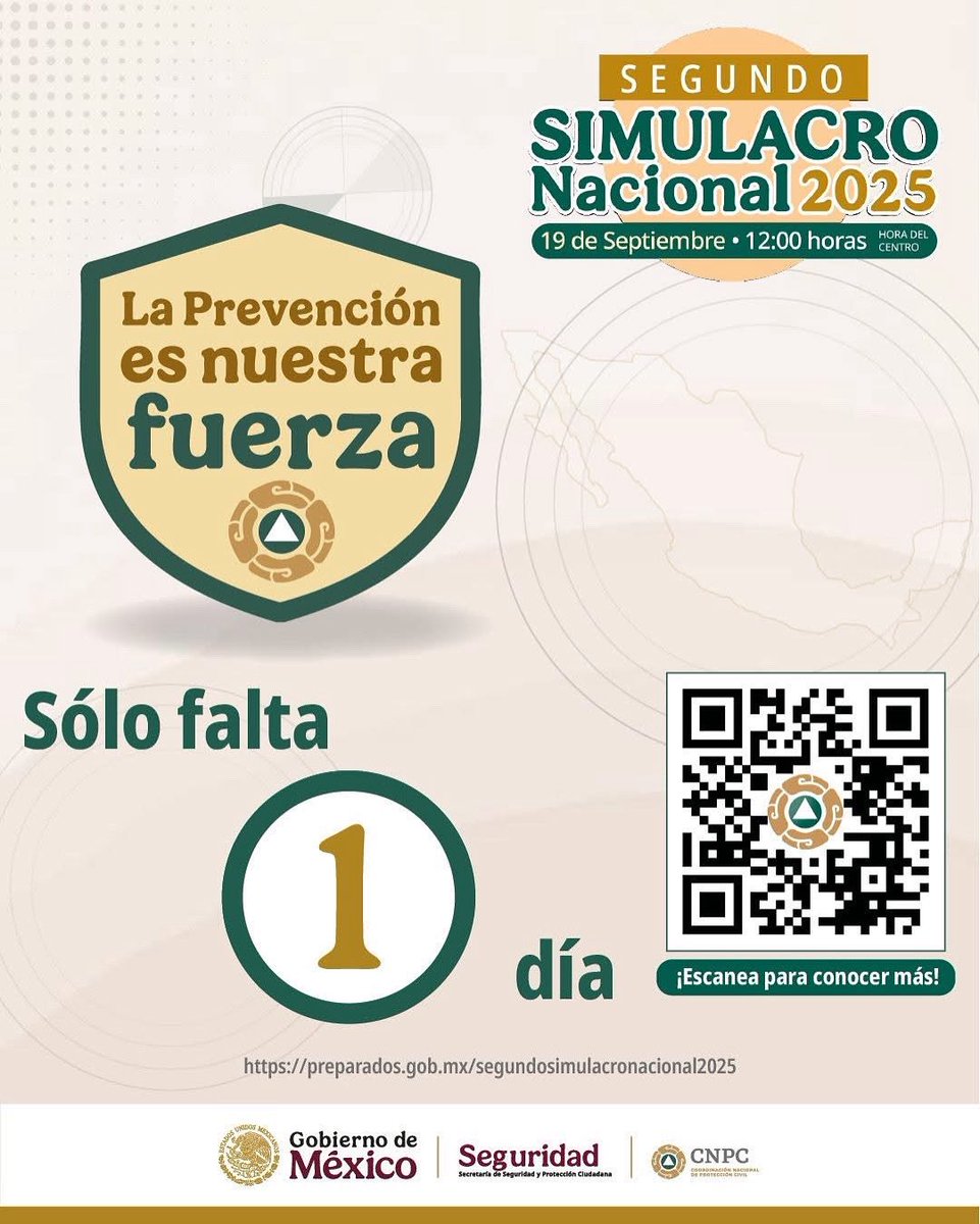 ⏳ ¡Solo falta un día! Mañana es el #SegundoSimulacroNacional2025 y la hipótesis principal será de sismo. Prepárate con tu familia, comunidad o equipo de trabajo. 

#LaPrevencionEsNuestraFuerza #19SDiaNacionalPC
Registra tu inmueble en:

preparados.gob.mx/segundosimulac…