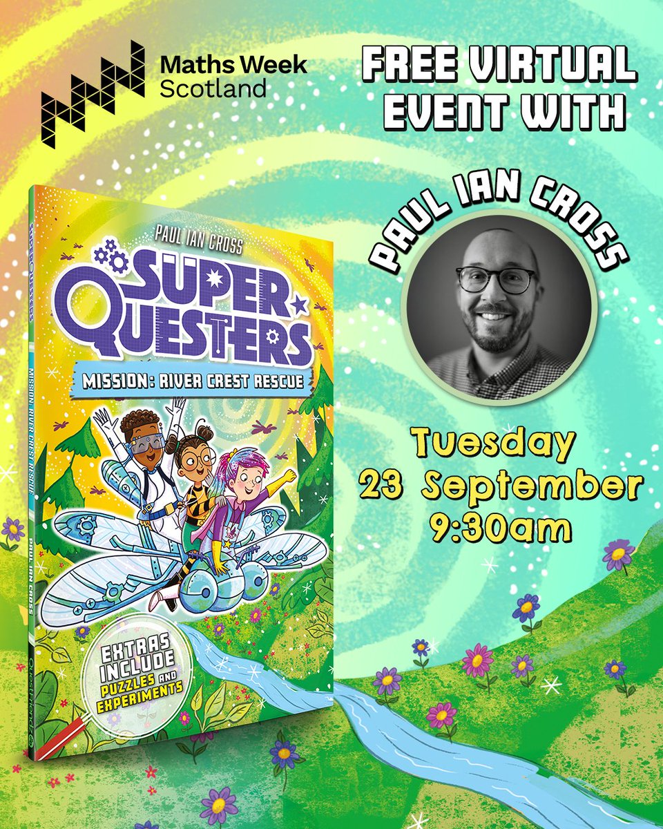 Join <a href="/pauliancross/">Paul Ian Cross</a> next Tuesday 9:30am for a FREE Maths Week Scotland <a href="/EducationScot/">Education Scotland</a> virtual event.

This interactive event will include a reading from SuperQuesters Mission: River Crest Rescue. Perfect for P2-P5/Y3-Y6 pupils.

Sign-up 👇
tinyurl.com/mrx3e2r4

#MathsWeekScot
