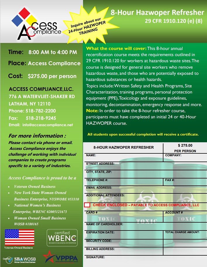If you missed this week's Hazwoper Refresher training, our last open-enrollment Hazwoper Refresher class for 2025 is scheduled for November 14th! In need of a different class or date? Please reach out to us so we can better assist you!

info@accesscompliance.net ; 518-782-2200