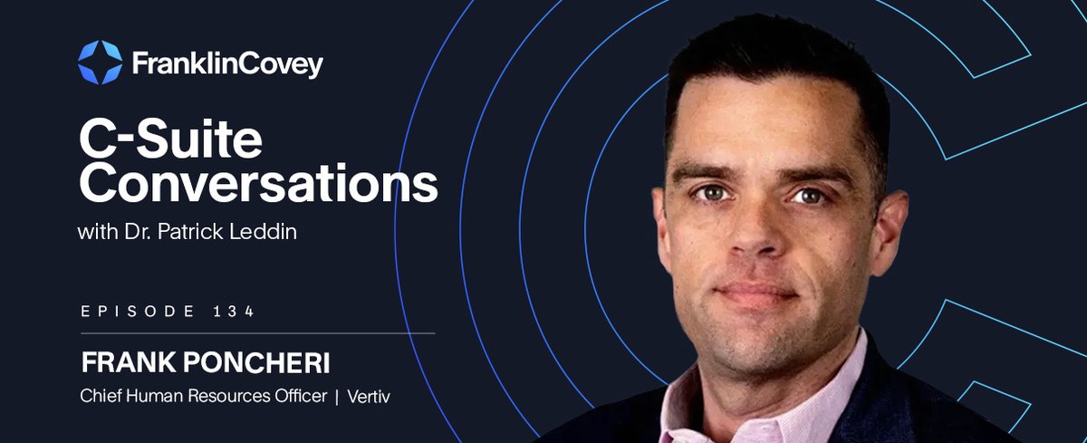 franklincovey's tweet image. On this week’s C-Suite Conversations, Frank Poncheri, Chief Human Resources Officer at Vertiv, shares candid lessons from his leadership journey across global organizations. Full episode here: bit.ly/46bFg0I #FranklinCovey #CSuiteConversations #Leadership