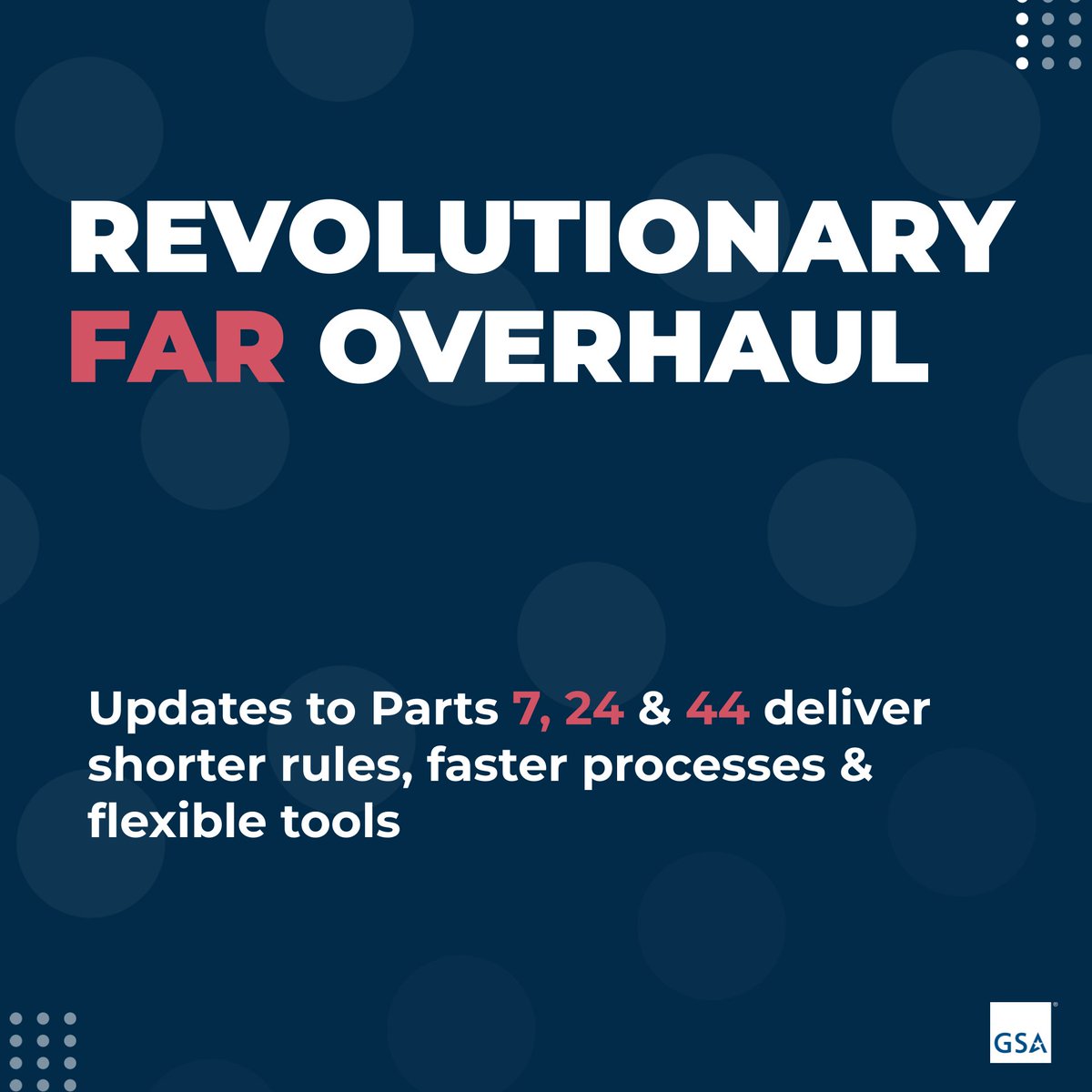 GSAOSDBU's tweet image. Through the Revolutionary FAR Overhaul, @USGSA is reshaping acquisition for the future. Updates to Parts 7, 24 &amp;amp; 44 deliver shorter rules, faster processes &amp;amp; flexible tools. Learn more: acquisition.gov/far-overhaul