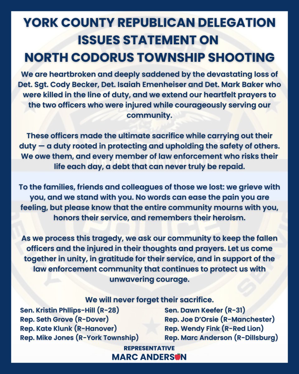 I issued the following statement with my State Republican lawmakers representing York County following the incident that took place in North Codorus Township, York County, yesterday that left three police officers dead and two injured. #PA92 #BacktheBlue