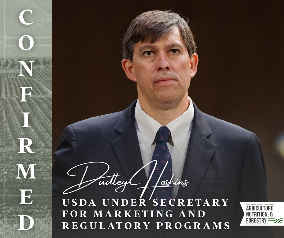 Congratulations to Dudley Hoskins who was confirmed by the Senate to be Under Secretary of Agriculture for Marketing and Regulatory Programs at <a href="/USDA/">Dept. of Agriculture</a>.