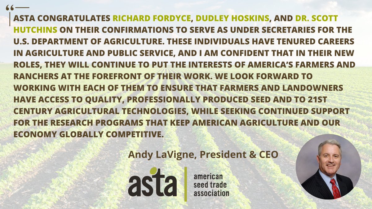 Congrats to U/S Fordyce, Hoskins, and Hutchins! ASTA looks forward to working with you to ensure farmers + landowners have access to quality, professionally produced seed + to 21st century ag tech, while seeking continued support for research programs that keep US #ag + our