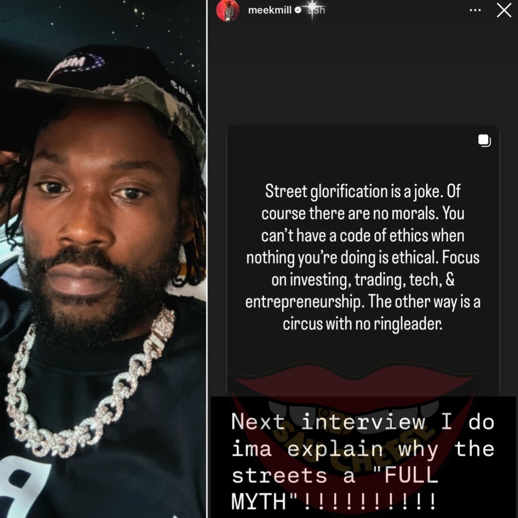 Meek Mill says in his next interview he will explain why the streets are a myth