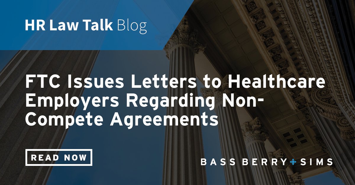 BassBerryHRLaw (@bassberryhrlaw) on Twitter photo The FTC recently sent letters to several employers in the #healthcare industry related to non-compete agreements. Read key considerations for healthcare employers on our #HR Law Talk blog: bit.ly/HealthFTC
#HRLaw #NonCompete The FTC recently sent letters to several employers in the #healthcare industry related to non-compete agreements. Read key considerations for healthcare employers on our #HR Law Talk blog: bit.ly/HealthFTC
#HRLaw #NonCompete