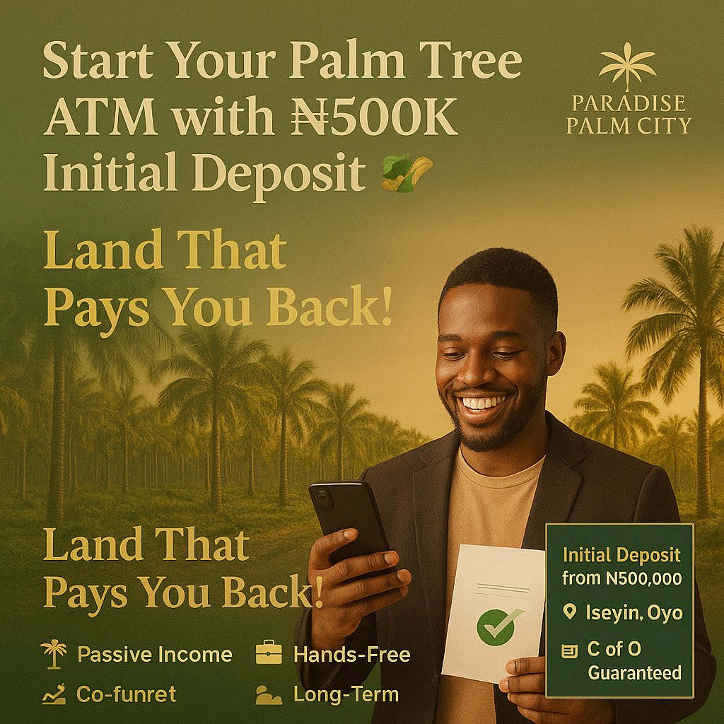 PropertyPlanet0's tweet photo. 🌴 With just ₦500K initial deposit, you fit own land wey dey pay you for 60 years! 💸

At Paradise Palm City, Oyo-Iseyin Road:
👉 Earn ₦750K–₦2M yearly 🚀
👉 10 oil palm trees per plot 🌴
👉 Govt-backed C of O ✅

Your land = Your Palm Tree ATM.
| 📞 09075145164 https://t.co/4TM0BeQEl2
