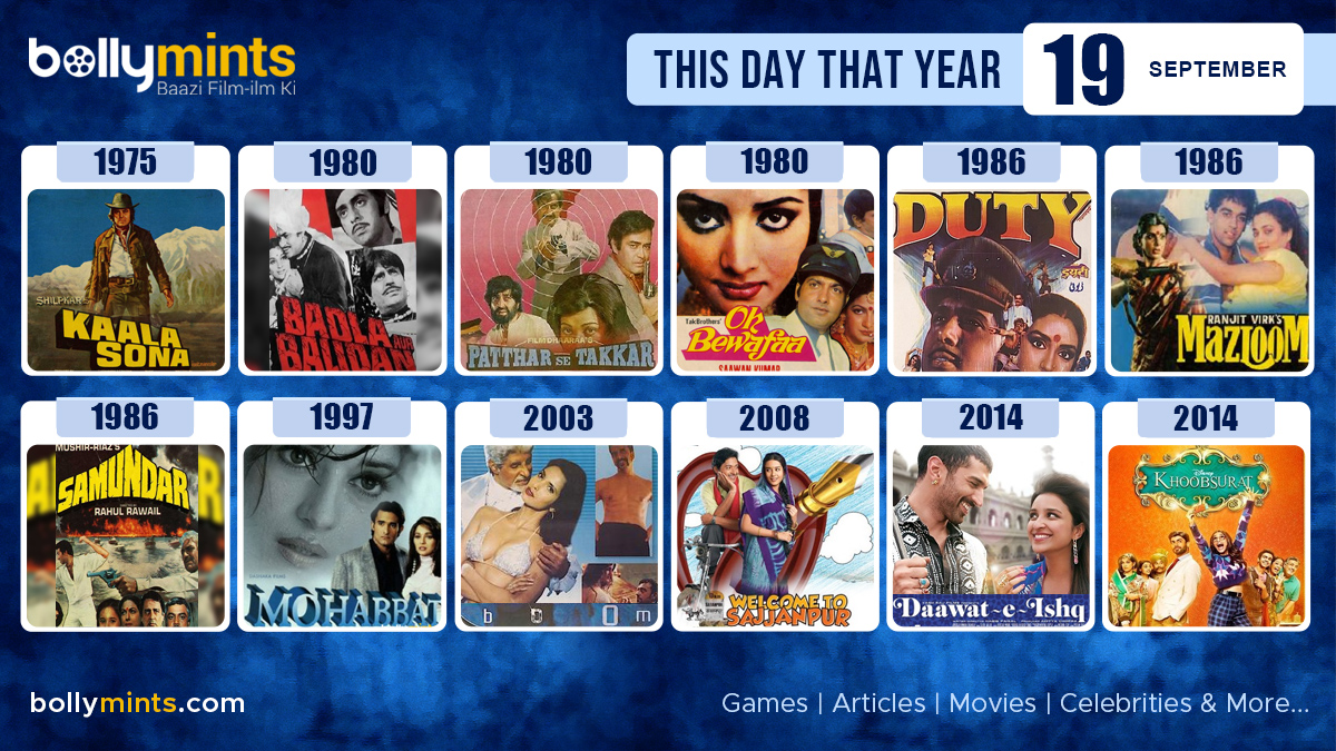 BollyMints's tweet photo. Here are the few #BollywoodMovies released on this day. Stay tuned at https://t.co/ohKmuyq9N0 for more #updates #ThisDayThatYear #19September #KaalaSona #BadlaAurBalidan #PattharSeTakkar #OhBewafaa #Duty #Mazloom #Mohabbat #Boom #WelcomeToSajjanpur #DaawatEIshq #Khoobsurat https://t.co/YU5xn7Ew1S