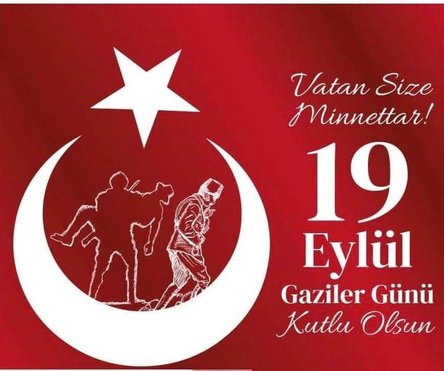 Özgürlüğümüz, bağımsızlığımız ve Ülkemiz uğruna gazi olmuş tüm kahramanlarımızın Gaziler Günü'nü kutluyorum. 

Başta Ulu Önder Gazi Mustafa Kemal Atatürk olmak üzere tüm şehit ve gazilerimizi minnet ve şükranla anıyorum.

#19EylülGazilerGünü