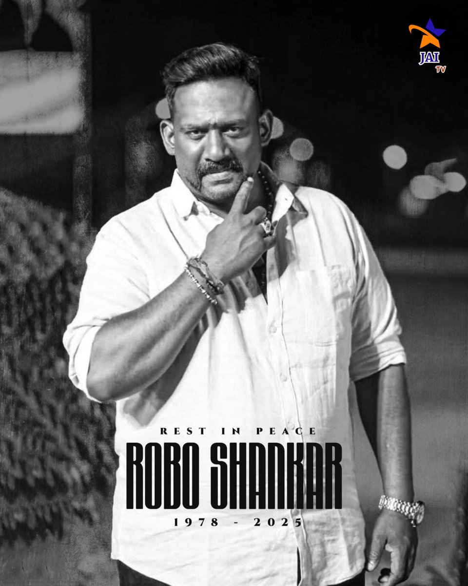 jaitelevision's tweet photo. Rest in peace, Robo Shankar. You’ll always be remembered!

#RIPRoboShankar #JaiTVNetwork https://t.co/XMT507To0V