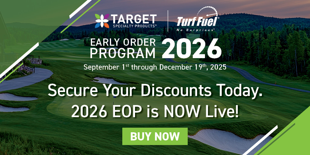Save big with Target Specialty Products’ 2026 Early Order Program! 🌱 From September 1st through December 19th, secure exclusive discounts and stretch your dollars further with our top industry partners. The more you buy, the more you save—act now!