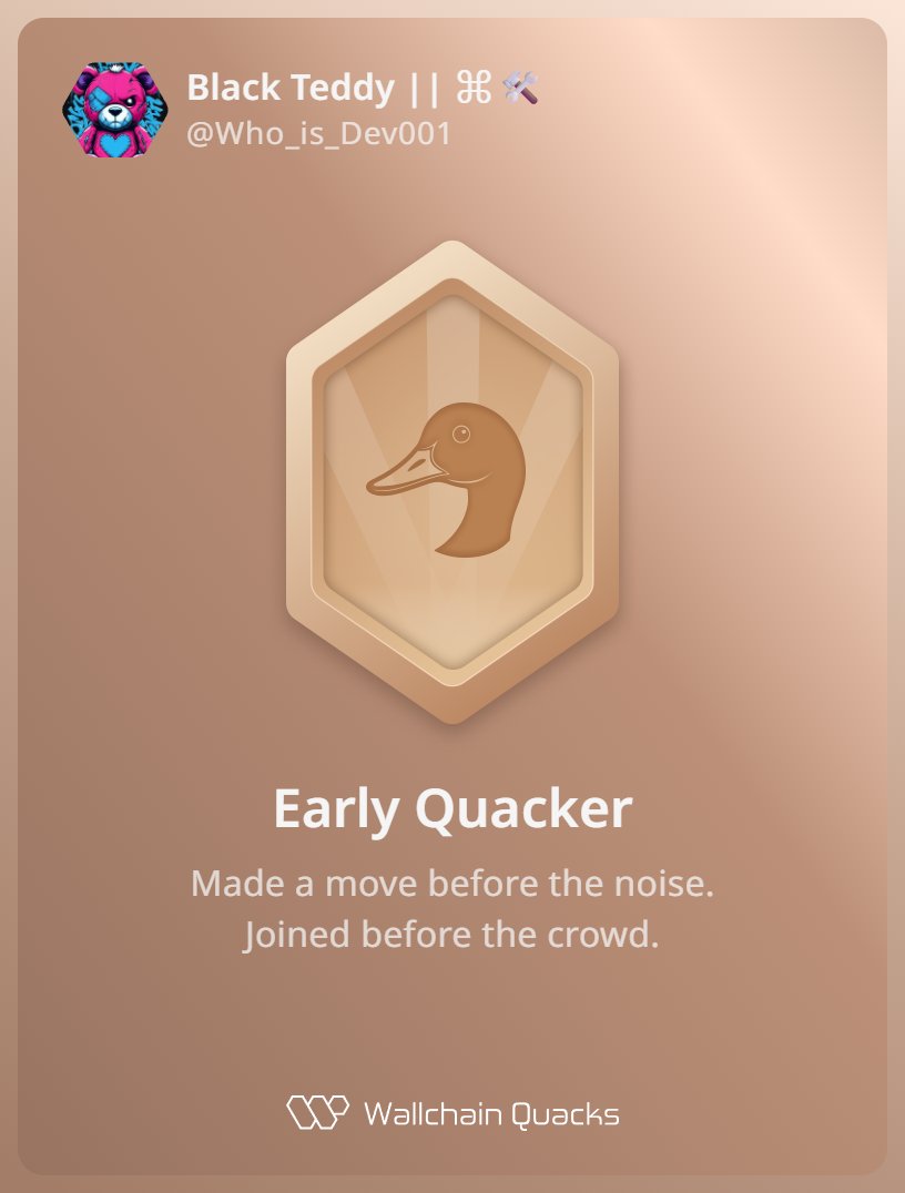 Black Teddy 🧙 🦭/acc (@who_is_dev001) on Twitter photo Just unlocked the Early Quacker on <a href="/wallchain_xyz/">Wallchain Quacks</a> 🏆
How cool is that?
Feels great to have my contributions recognized.
How’s Wallchain Quacks been treating you so far?
Not on board yet? Drop a comment for an invite 👇🦆 Just unlocked the Early Quacker on <a href="/wallchain_xyz/">Wallchain Quacks</a> 🏆
How cool is that?
Feels great to have my contributions recognized.
How’s Wallchain Quacks been treating you so far?
Not on board yet? Drop a comment for an invite 👇🦆