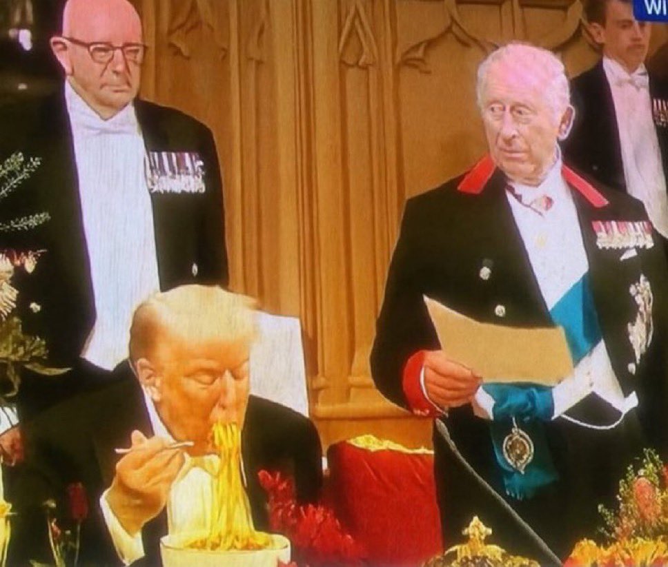I heard on local radio today they were saying the photo of Trump with the ichiban noodles was real. 

‘I didn’t think something like that would be served at a Royal event but I wouldn’t put it past Trump to ask for what he wanted!’

They literally don’t have a brain.