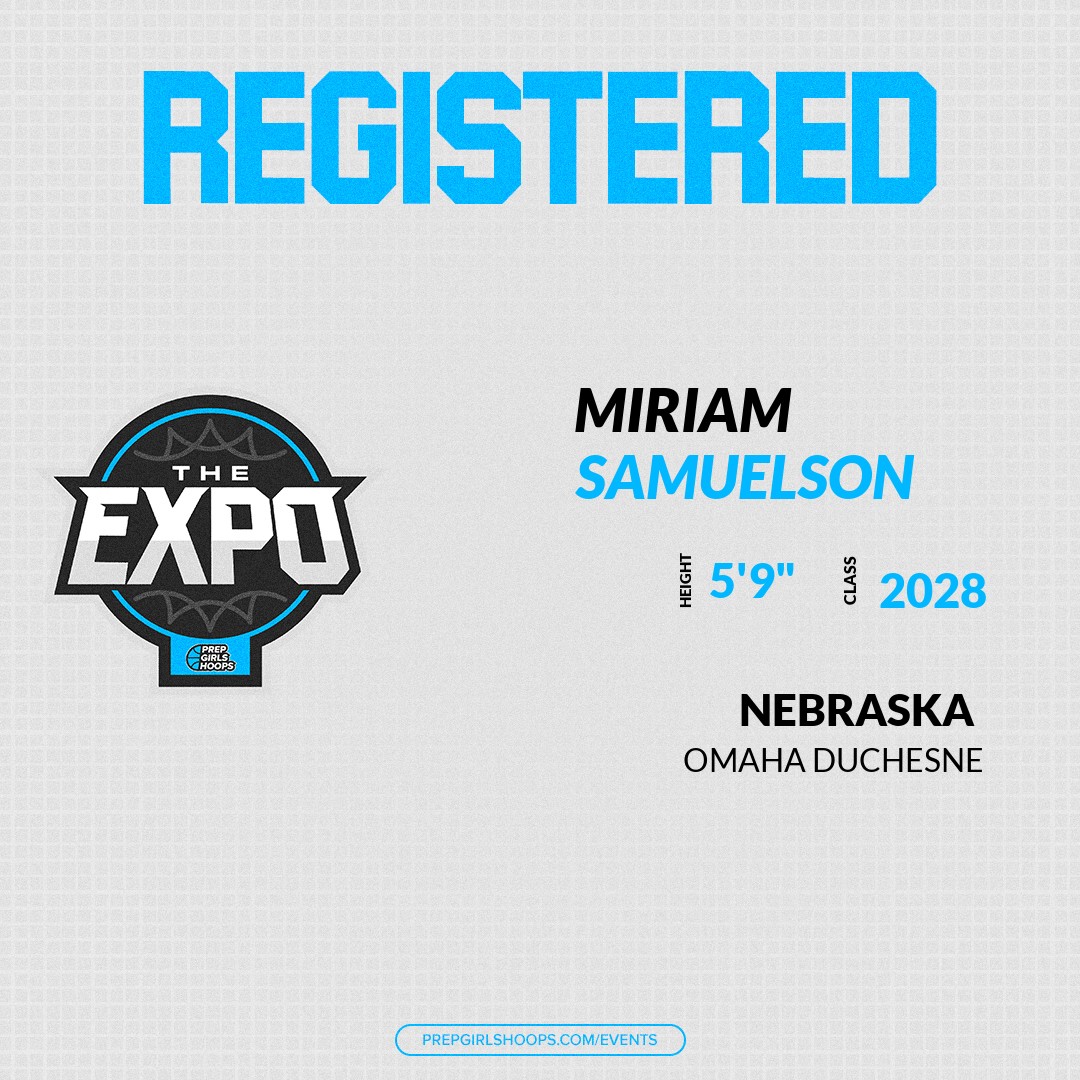 Welcome Class of 2028 Miriam Samuelson (<a href="/MiriamSamuelso3/">Miriam Samuelson</a>) of Omaha Duchesne HS to the <a href="/PGHNebraska/">Prep Girls Hoops Nebraska</a> Showcase @ Lied Activity Center. 

🔥🏀 #PGHExpoNE 🏀🔥

Register NOW! 👇  
events.prepgirlshoops.com/e/1656/registe…