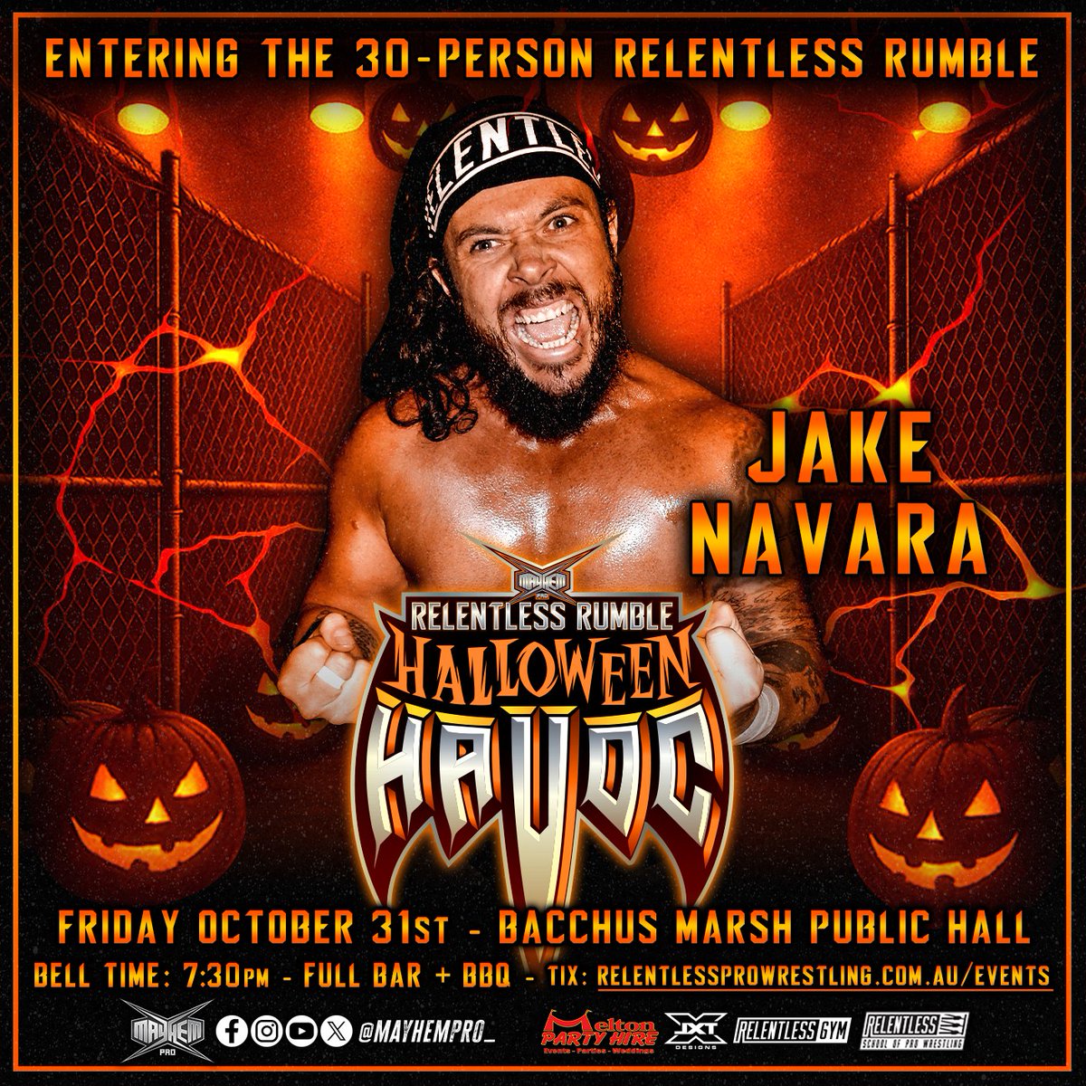 Mayhem Pro (@mayhempro_) on Twitter photo ‼️30-Person Relentless Rumble Entrants‼️
The winner receives a Mayhem Pro championship match
2023 winner <a href="/JXT_Official_/">JXT ‘The JayStick’</a>
&
Former Mayhem Pro Internet Champ <a href="/coachrelentless/">Relentless Coach Jake</a>
📅Fri Oct 31
📍Bacchus Marsh Public Hall
🔔7:30pm LATER START TIME
🎟️relentlessprowrestling.com.au/events ‼️30-Person Relentless Rumble Entrants‼️
The winner receives a Mayhem Pro championship match
2023 winner <a href="/JXT_Official_/">JXT ‘The JayStick’</a>
&
Former Mayhem Pro Internet Champ <a href="/coachrelentless/">Relentless Coach Jake</a>
📅Fri Oct 31
📍Bacchus Marsh Public Hall
🔔7:30pm LATER START TIME
🎟️relentlessprowrestling.com.au/events
