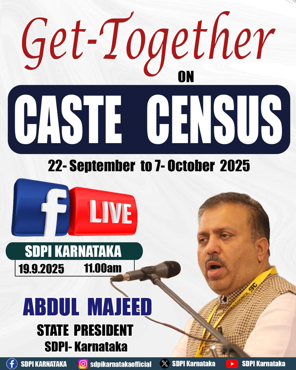 SDPI_KarPresi's tweet image. Get-Together on  CASTE CENSUS
( 22-September to 7-October 2025)

LIVE On SDPI KARNATAKA Facebook Page

19.9.2025 @ 11.00am

~ABDUL MAJEED,
STATE PRESIDENT SDPI-Karnataka
#SDPIKarnataka #CasteCensus