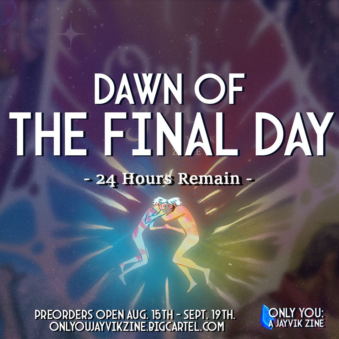 ⚙️PREORDERS CLOSE IN 24 HOURS⚙️

Preorders for Only You: A Jayvik Zine close in 24 hours. Our shop will close at September 19th, 2025, at 11:59pm EST.

Art featured: a closeup of the cover by the talented <a href="/hansoeii/">han 🐇</a>

🛒 Get yours before it's gone: onlyyoujayvikzine.bigcartel.com
