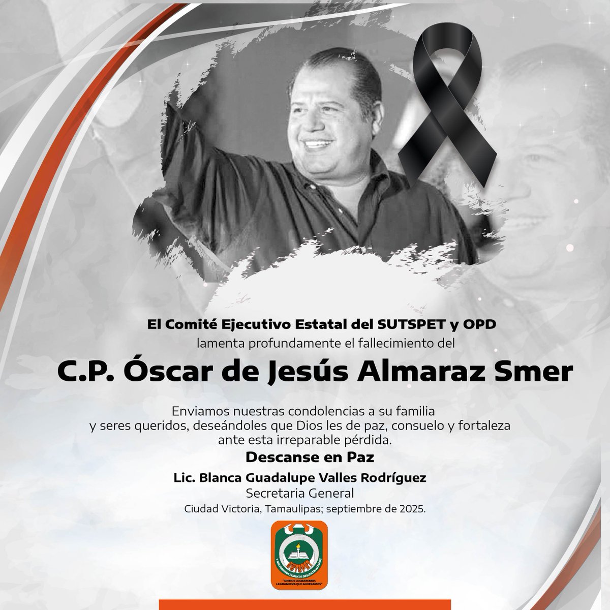 En el Comité Ejecutivo Estatal del SUTSPET y OPD lamentamos profundamente el fallecimiento de el C.P. Óscar de Jesús Almaraz Smer.

#sutspet #Tamaulipas
