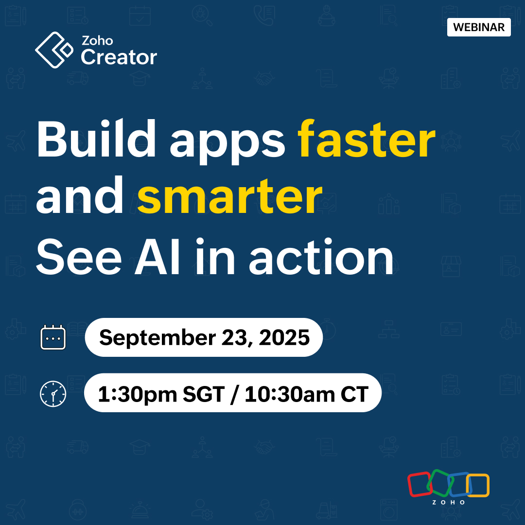 ZohoCreator's tweet image. Build apps using AI-powered low-code. Watch this Zoho Creator live demo on Sep 23 to see prompts, Deluge code, and smart automations in action. Don’t miss out—register now:
APAC, EMEA, and ANZ: zurl.co/wxIPX
Americas: zurl.co/fdvFc