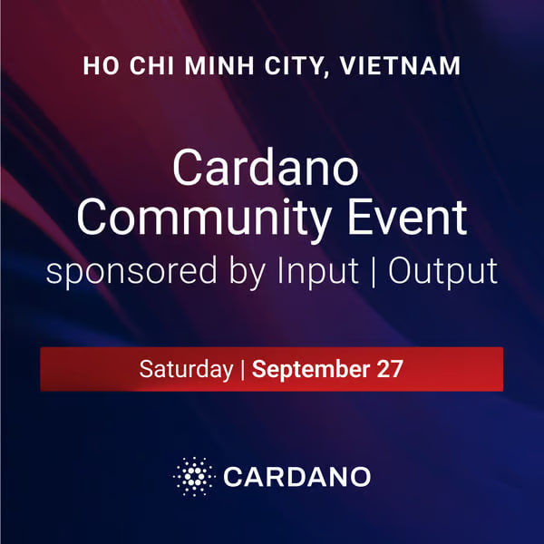 🌍 Innovation is global – và hành trình Cardano Asia Tour sẽ chính thức dừng chân tại TP.HCM, Việt Nam! 🇻🇳

Lần đầu tiên, Charles Hoskinson – Nhà sáng lập Cardano, cùng đội ngũ IOG và Catalyst Team sẽ có mặt tại Việt Nam để trực tiếp gặp gỡ cộng đồng.

Đây