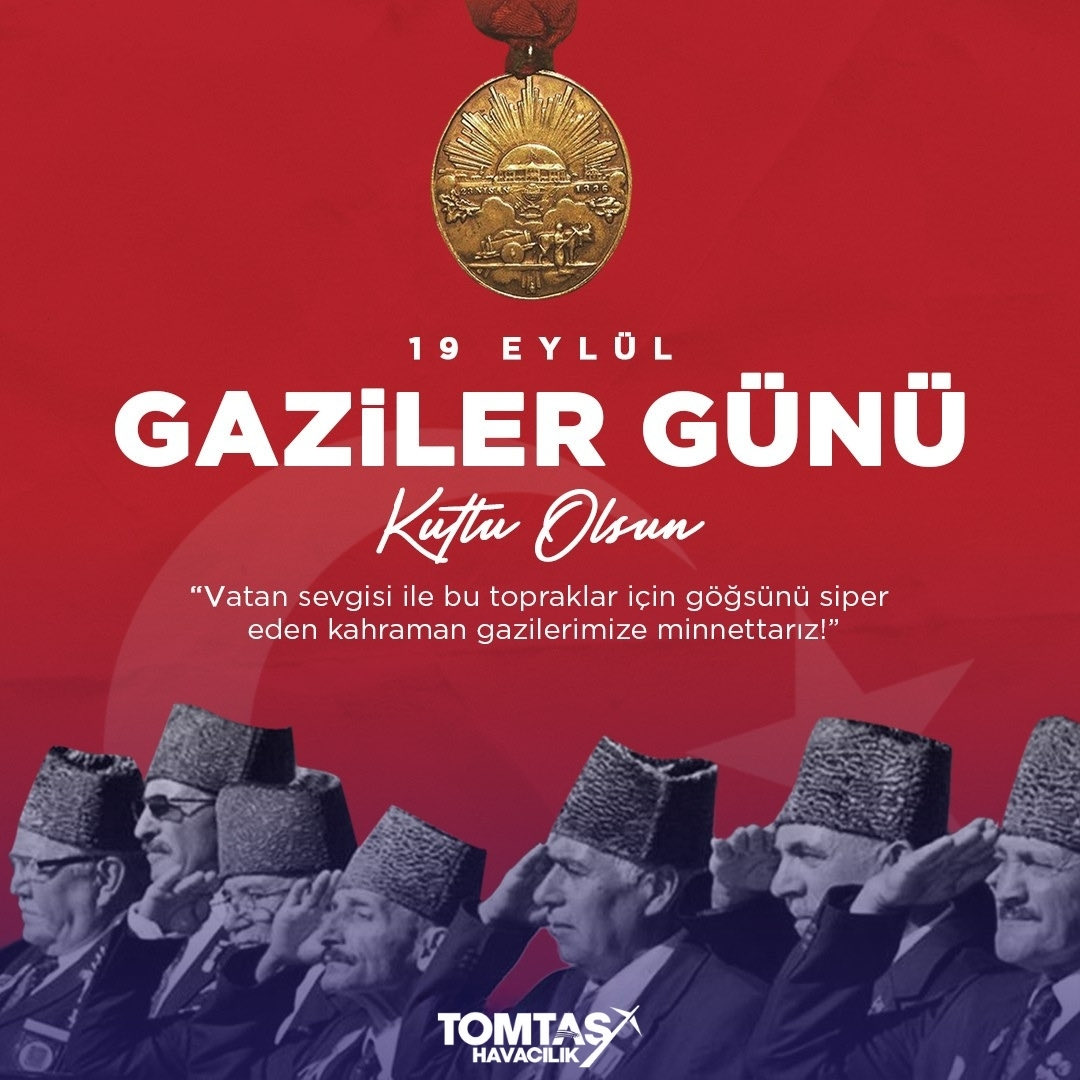 TOMTASHavacilik's tweet photo. Aziz vatan uğruna canlarını hiçe sayarak fedakarca mücadele eden tüm gazilerimize minnettarız. 

19 Eylül #GazilerGünü kutlu olsun. 🇹🇷 https://t.co/yYEpzSTrXo