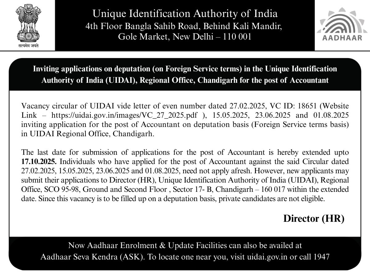 UIDAI's tweet image. #UIDAI invites applications for the post of Accountant on deputation basis (on Foreign Service terms) at its Regional Office, Chandigarh.

The last date to apply has now been extended till 17.10.2025. There is no need to re-apply if you had applied earlier for the same position.…