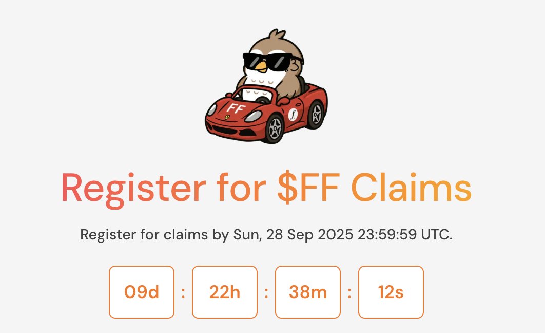 ‼️ IMPORTANT REMINDER ‼️

To claim $FF, make sure to register your wallet(s) before 28 Sep 2025, 23:59 UTC.

This step is mandatory. You need to register every wallet you want to claim from. Any wallet not registered by the deadline won’t be eligible!

See details below👇