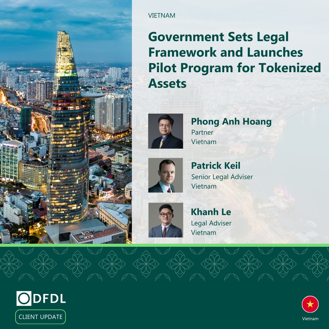 DFDLLegalandTax's tweet image. Vietnam I Government Sets Legal Framework and Launches Pilot Program for Tokenized Assets: dfdl.com/insights/legal…
#DFDL #Vietnam #PilotProgram #InvestorProtection #DataRetention