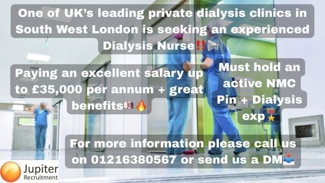 Jupiter_rec's tweet photo. Dialysis Nurse for a leading, state of the art dialysis clinic in South West London. Paying up to £35,000 per annum + great benefits ! Must have dialysis exp. Must hold an active NMC pin. Contact us today via DM, call us on 0121 638 0567, or message us on WhatsApp at 07856 209032 https://t.co/vNeruawBF4