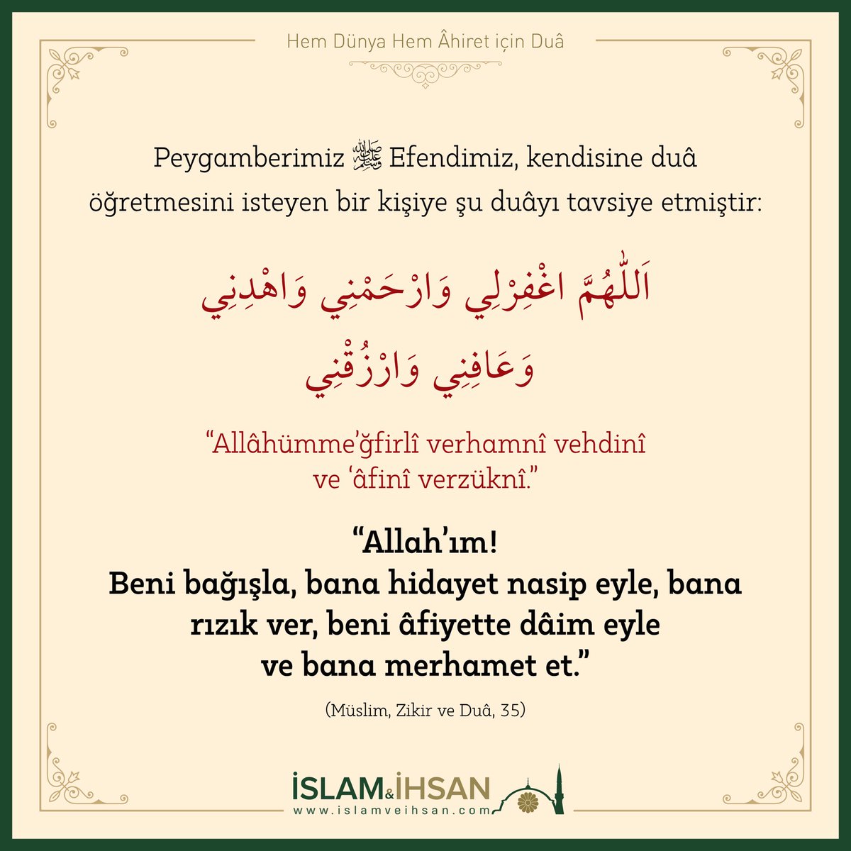 Dualar_Zikirler's tweet photo. “Allah’ım! Beni bağışla, bana hidayet nasip eyle, bana rızık ver, beni âfiyette dâim eyle ve bana merhamet et.” https://t.co/G37ukhSbkX