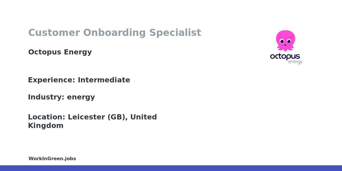 wrkingreen's tweet photo. Job at Octopus Energy - Customer Onboarding Specialist in Leicester (GB), United Kingdom  https://t.co/n1w1000qIu https://t.co/cMJy3AJIjR